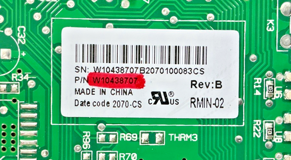 Part number sticker — match W10438707 OEM Whirlpool Refrigerator Main Control Board Replacement